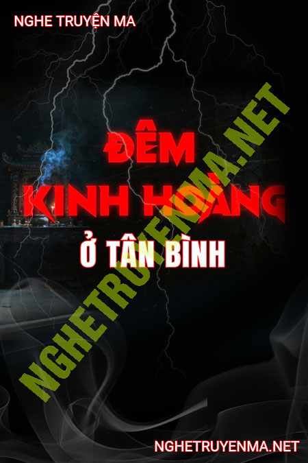 Đêm Kinh Hoàng Ở Tân Bình