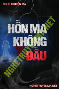 Hồn Ma Không Đ.ầu