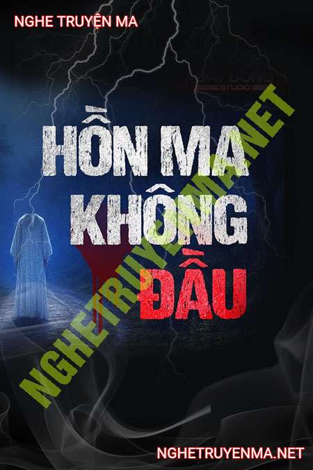 Hồn Ma Không Đ.ầu