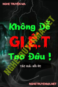 Không Dễ G.iết Tao Đâu