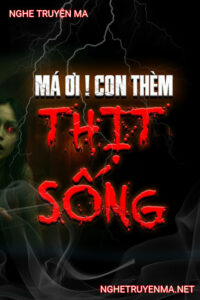 Má Ơi Con Thèm Thịt Sống