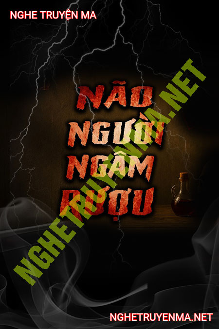 Não Người Ngâm Rượu