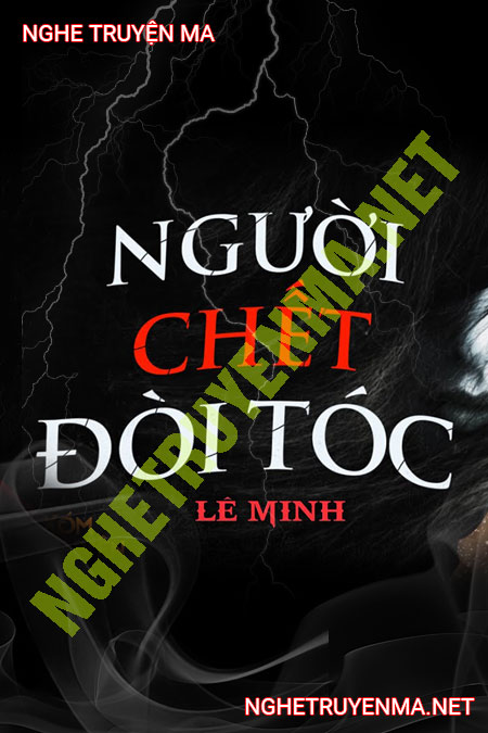 Người C.hết Đòi Tóc