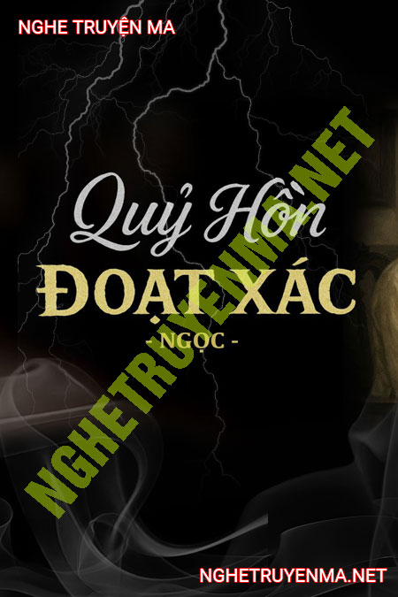 Quỷ Hồn Đoạt X.ác