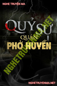 Quỷ Sự Quán Phở Huyền