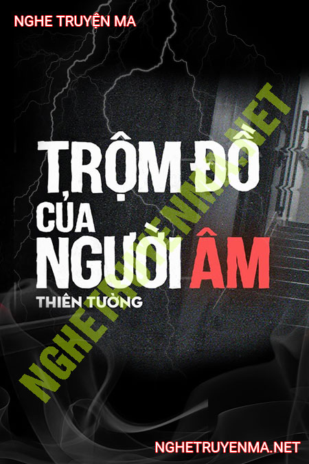 Trộm Đồ Của Người Âm