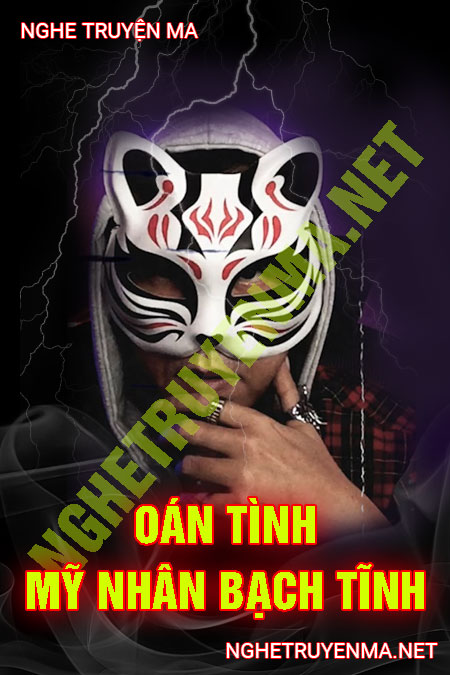 Oán Tình Mỹ Nhân Bạch Tĩnh