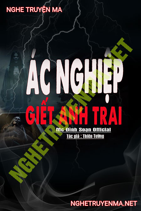 Ác Nghiệp G.iết Anh Trai
