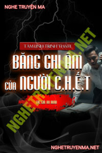 Băng Ghi Âm Của Người C.hết