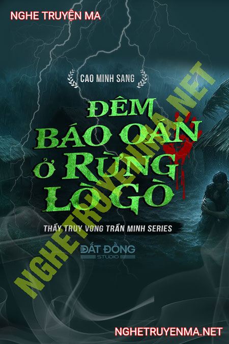 Đêm Báo Oán Ở Rừng Lò Gò