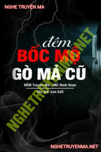 Đêm Bốc Mộ Ở Gò Mả Cũ