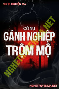 Gánh Nghiệp Kẻ Trộm Mộ