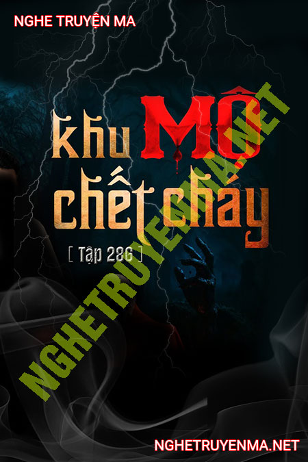 Khu Mộ C.hết Cháy