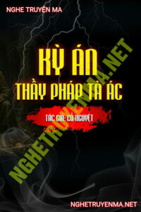 Kỳ Án Thầy Pháp Tà Ác