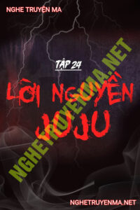 Juju Lời Ng.uyền Trói Buộc Linh Hồn