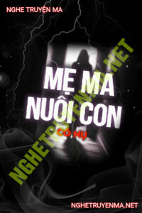 Mẹ Ma Nuôi Con