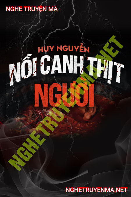 Nồi Canh T.hịt N.gười