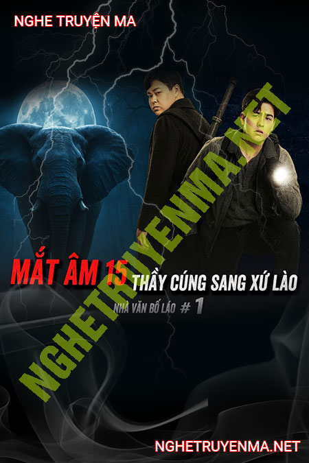 Mắt Âm 15 Thầy Cúng Sang Xứ Lào