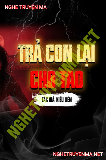 Trả Con Lại Cho Tao