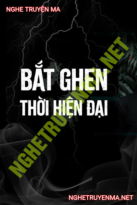 Bắt Ghen Thời Hiện Đại