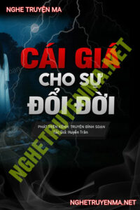 Cái Giá Cho Sự Đổi Đời