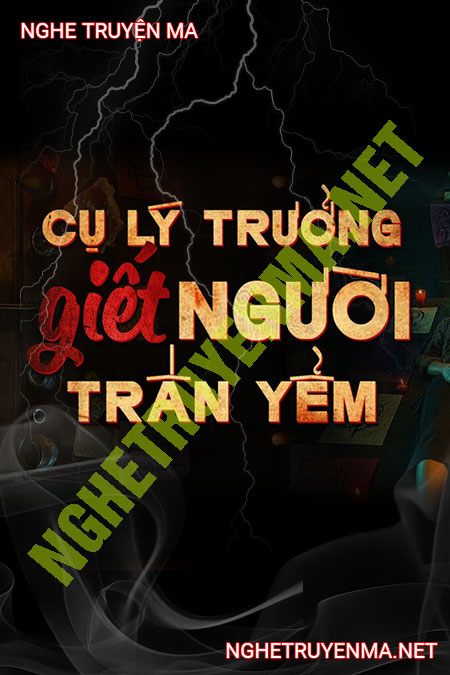 Cụ Lý Trưởng G.iết Người Trấn Yểm