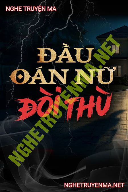 Đầu Oán Nữ Đòi Thù