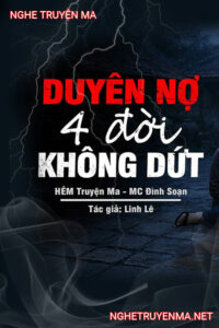 Duyên Nợ 4 Đời Không Dứt