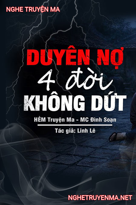 Duyên Nợ 4 Đời Không Dứt