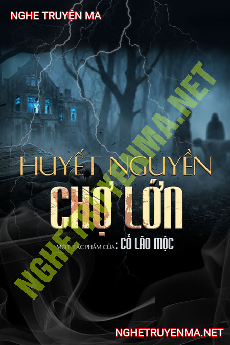 Huyết Nguyền Chợ Lớn