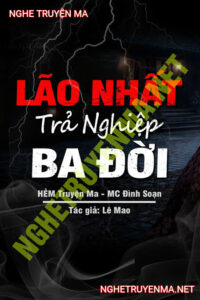 Lão Nhất Trả Nghiệp 3 Đời