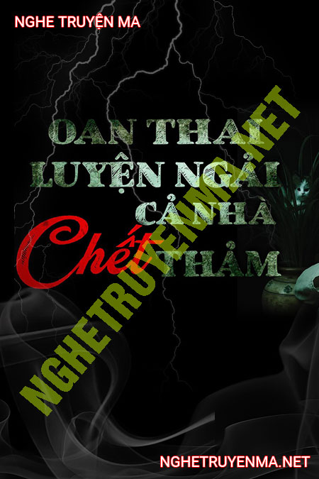 Luyện Ngải Cả Nhà C.hết Thảm