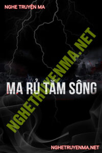 Ma Rủ Tắm Sông