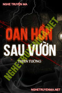 Oan Hồn Sau Vườn