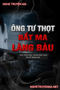 Ông Tư Thọt Bắt Ma Làng Bầu