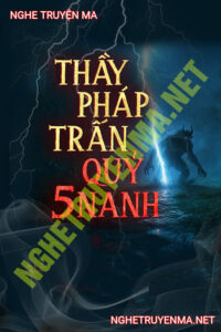 Thầy Pháp Trấn Quỷ 5 Nanh
