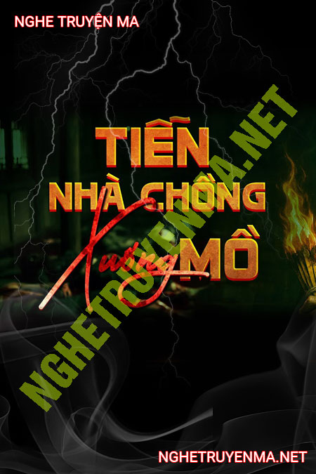 Tiễn Nhà Chồng Xuống Mồ