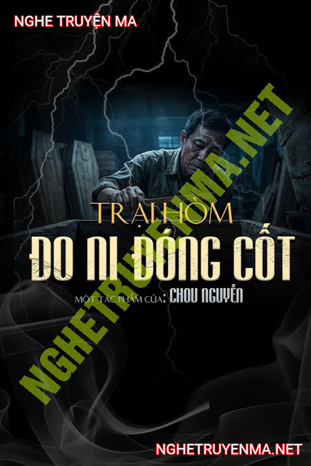 Trại Hòm Đo Ni Đóng Cốt