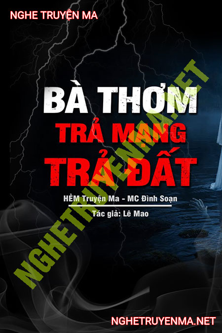 Bà Thơm Trả Mạng Trả Đất
