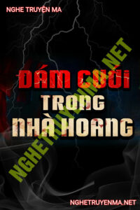 Đám Cưới Trong Nhà Hoang
