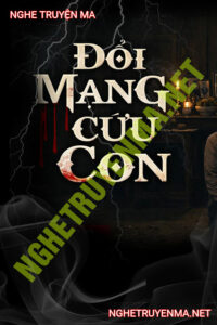 Đổi Mạng Cứu Con