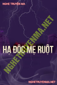 Hạ Độc Mẹ Ruột