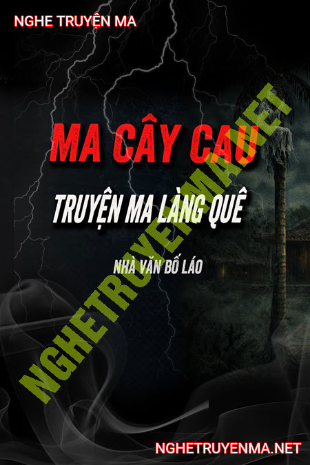 Ma Cây Cau Ám Cả Nhà