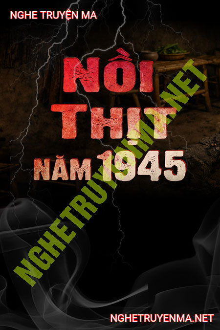 Nồi Thịt Năm 1945