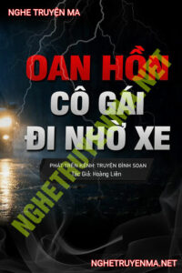 Oan Hồn Cô Gái Trẻ Đi Nhờ Xe