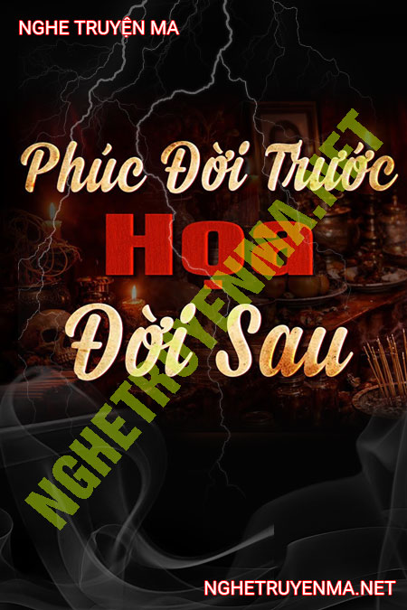 Phúc Đời Trước Họa Đời Sau