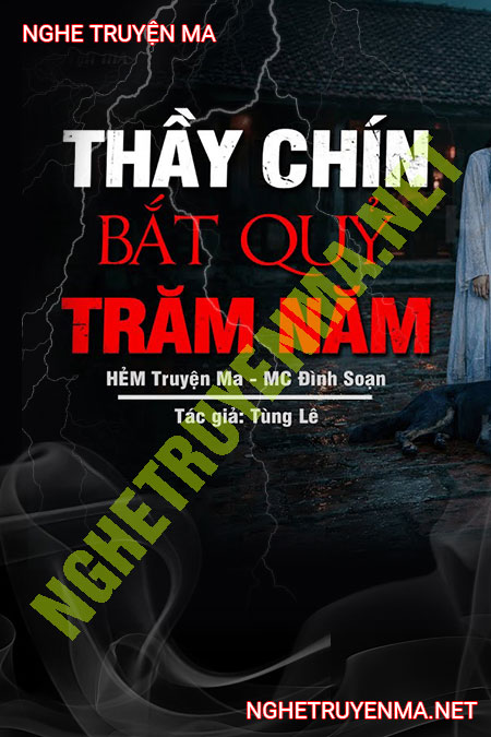 Thầy Chín Bắt Quỷ Trăm Năm