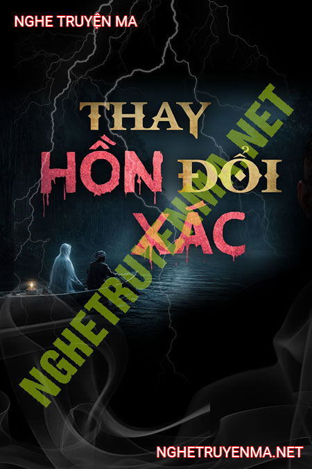 Thay Hồn Đổi X.ác