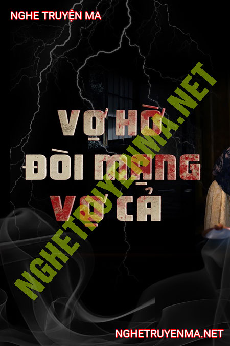 Vợ Hờ Đòi Mạng Vợ Cả