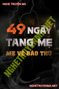 49 Ngày Tang Mẹ